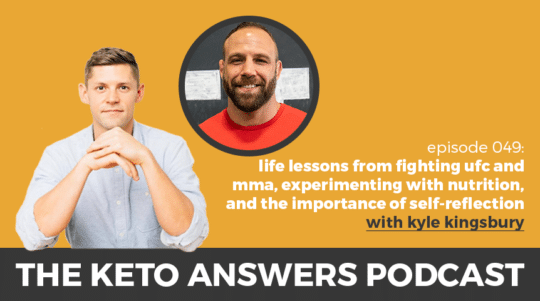049: Kyle Kingsbury – Life Lessons from Fighting UFC and MMA, Experimenting with Nutrition, and the Importance of Self-Reflection