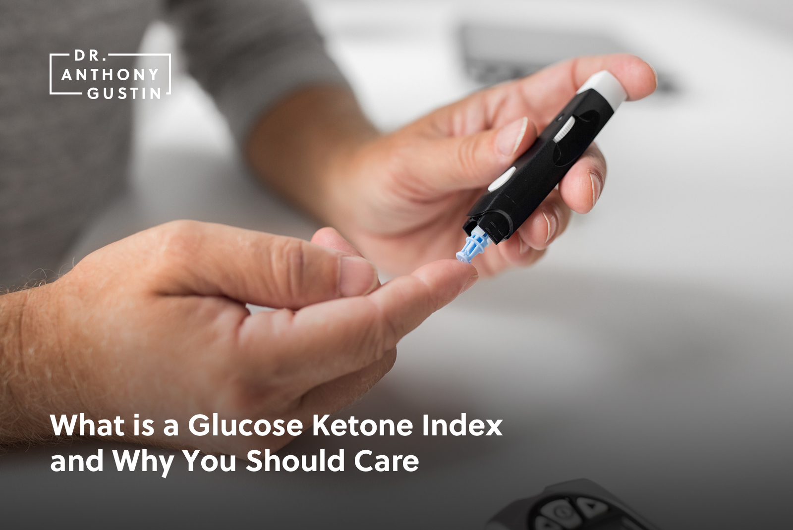 What is a Glucose Ketone Index and Why You Should Care | Dr