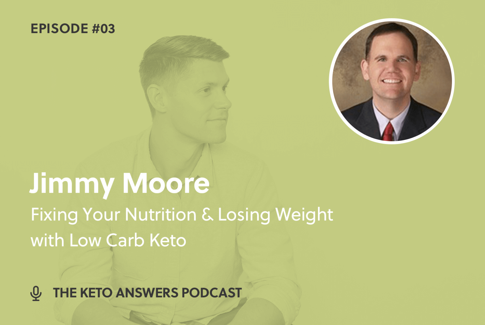 003: Fixing Your Nutrition And Losing Weight With Keto - Jimmy Moore
