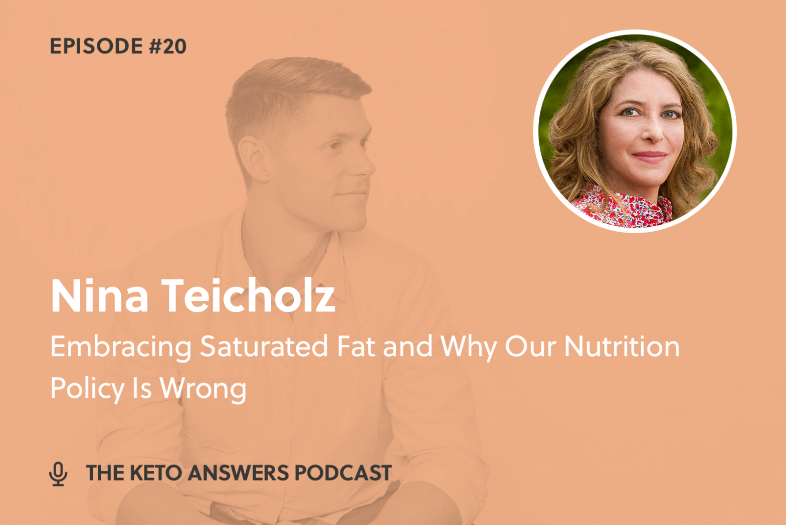 020: Embracing Saturated Fat and Why Our Nutrition Policy Is Wrong - Nina Teicholz