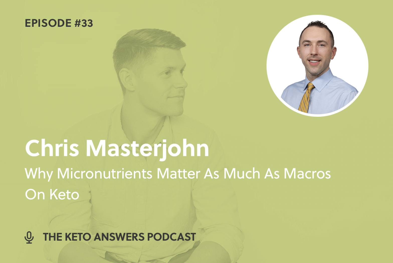 033: Chris Masterjohn - Why Micronutrients Matter As Much As Macros On Keto